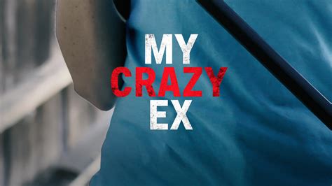 my crazy ex tv show|my crazy ex full movie.